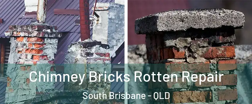 Chimney Bricks Rotten Repair South Brisbane - QLD