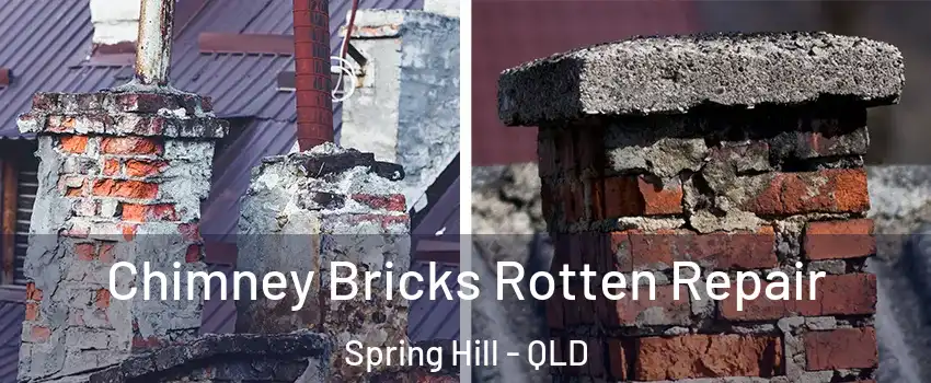 Chimney Bricks Rotten Repair Spring Hill - QLD