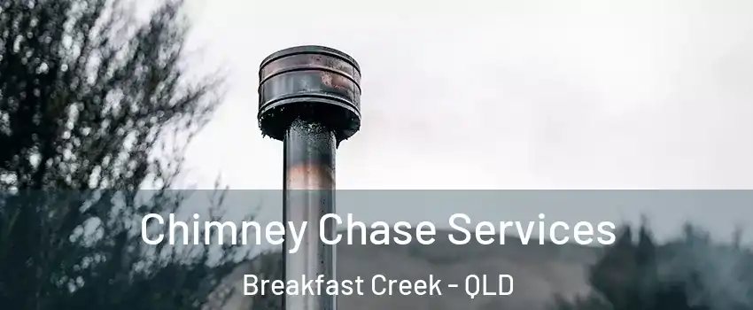 Chimney Chase Services Breakfast Creek - QLD