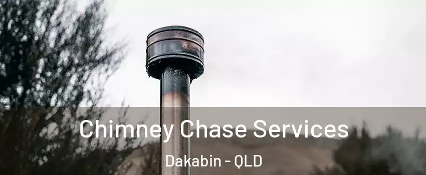 Chimney Chase Services Dakabin - QLD