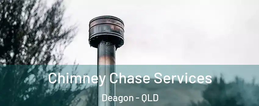 Chimney Chase Services Deagon - QLD