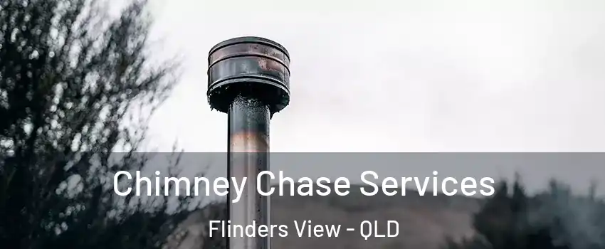 Chimney Chase Services Flinders View - QLD