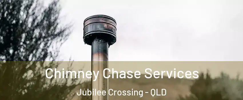 Chimney Chase Services Jubilee Crossing - QLD