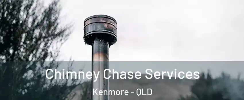 Chimney Chase Services Kenmore - QLD