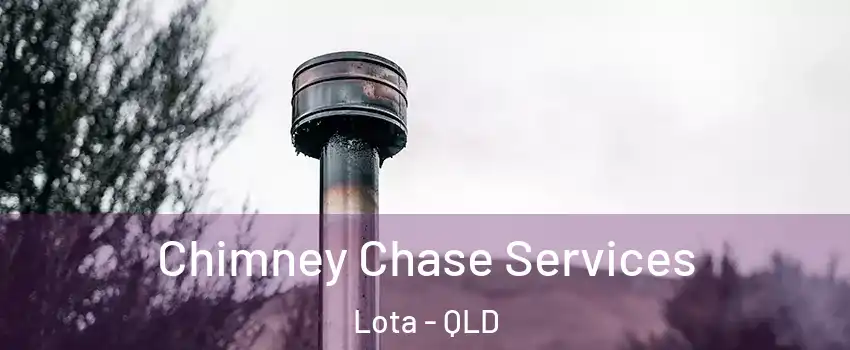 Chimney Chase Services Lota - QLD