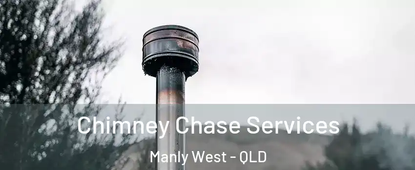 Chimney Chase Services Manly West - QLD