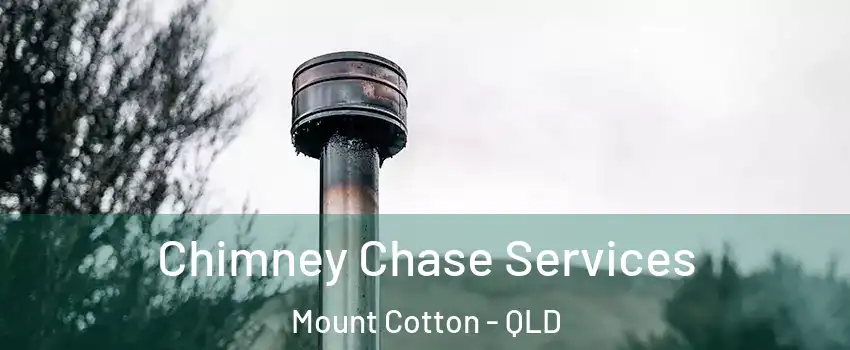 Chimney Chase Services Mount Cotton - QLD