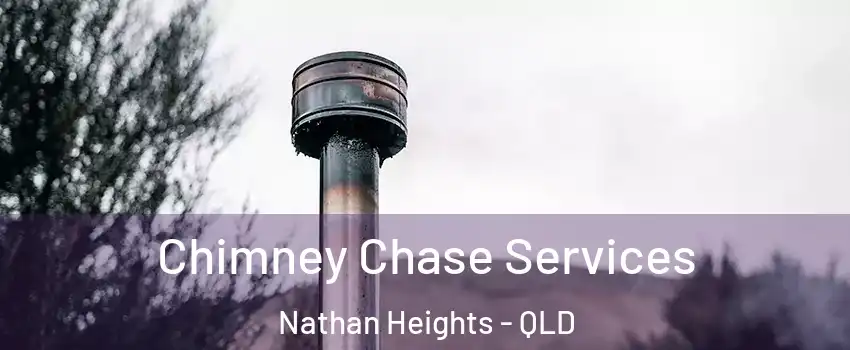 Chimney Chase Services Nathan Heights - QLD