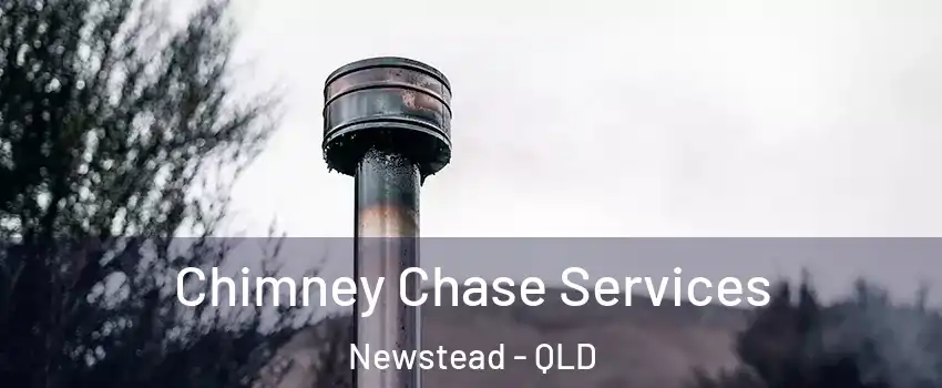 Chimney Chase Services Newstead - QLD