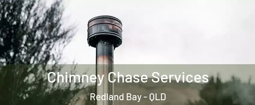 Chimney Chase Services Redland Bay - QLD