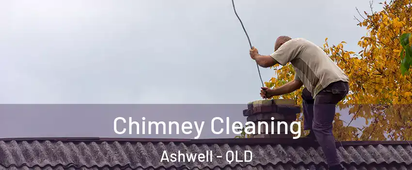 Chimney Cleaning Ashwell - QLD