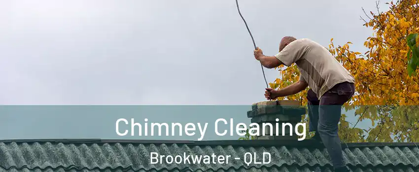 Chimney Cleaning Brookwater - QLD