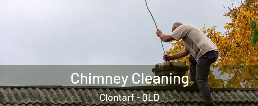 Chimney Cleaning Clontarf - QLD