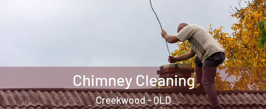 Chimney Cleaning Creekwood - QLD