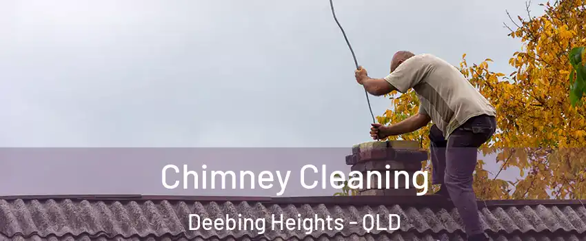  Chimney Cleaning Deebing Heights - QLD