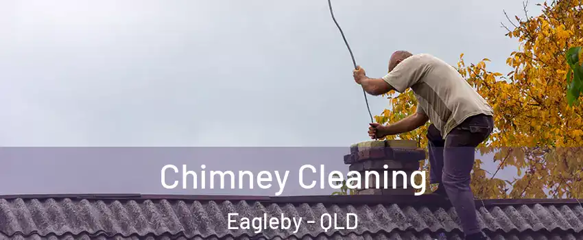 Chimney Cleaning Eagleby - QLD