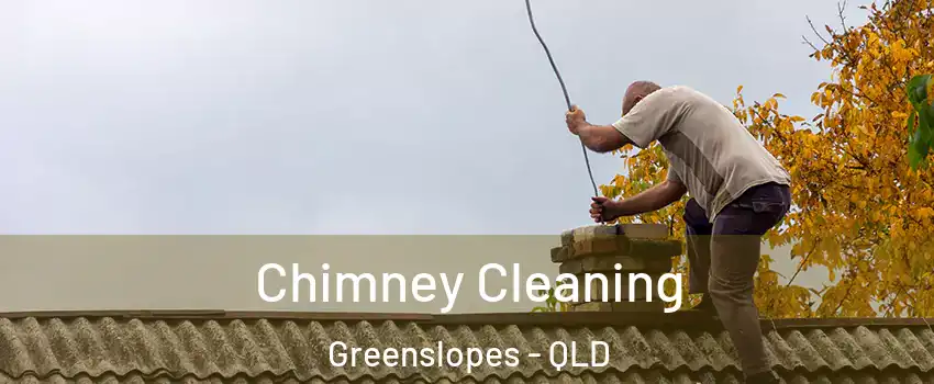Chimney Cleaning Greenslopes - QLD