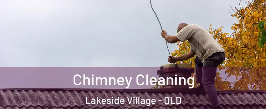 Chimney Cleaning Lakeside Village - QLD