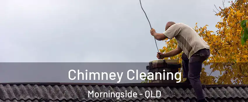 Chimney Cleaning Morningside - QLD