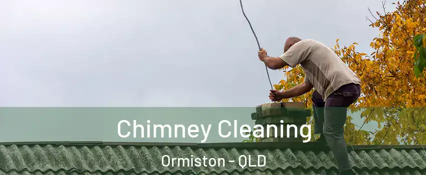 Chimney Cleaning Ormiston - QLD