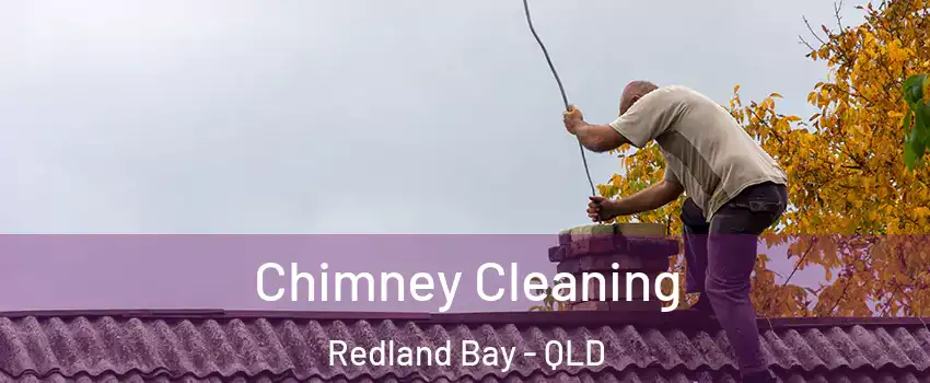 Chimney Cleaning Redland Bay - QLD