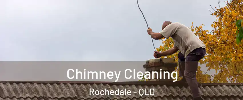 Chimney Cleaning Rochedale - QLD