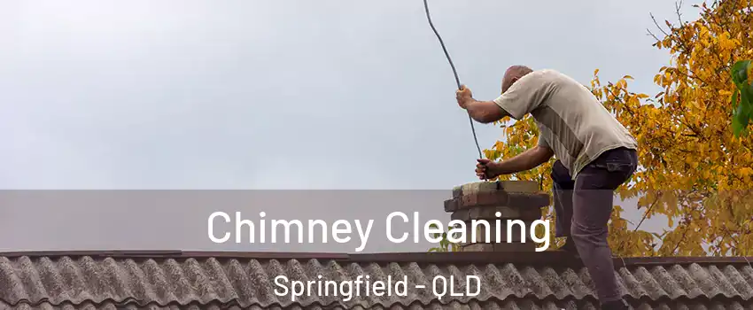 Chimney Cleaning Springfield - QLD