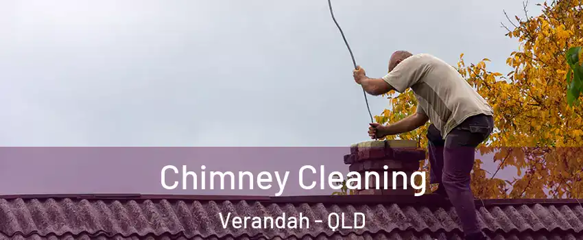 Chimney Cleaning Verandah - QLD