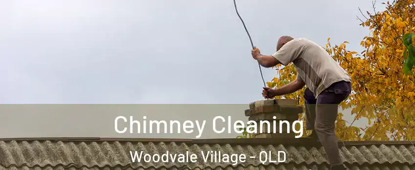 Chimney Cleaning Woodvale Village - QLD