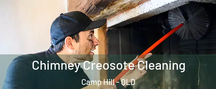 Chimney Creosote Cleaning Camp Hill - QLD