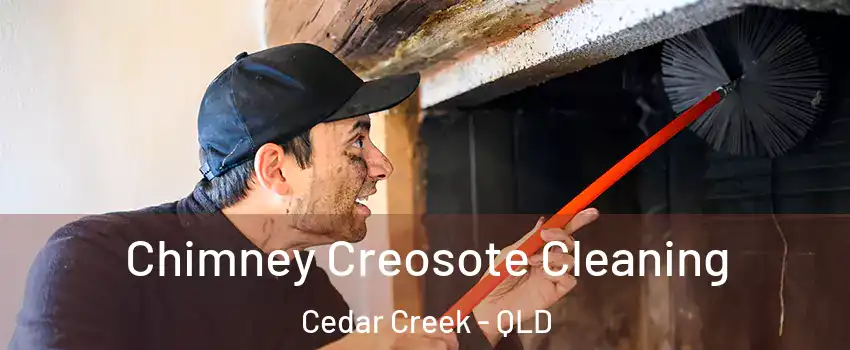 Chimney Creosote Cleaning Cedar Creek - QLD