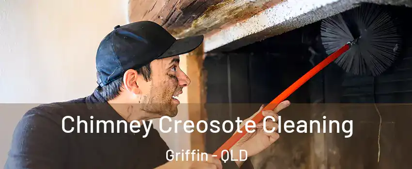 Chimney Creosote Cleaning Griffin - QLD
