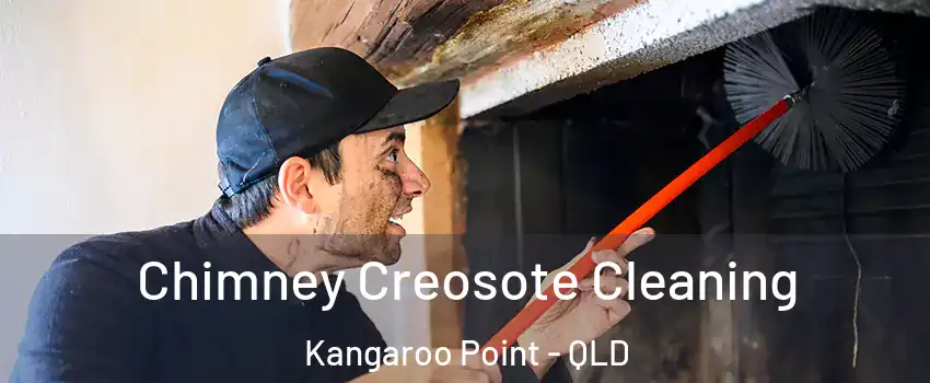 Chimney Creosote Cleaning Kangaroo Point - QLD