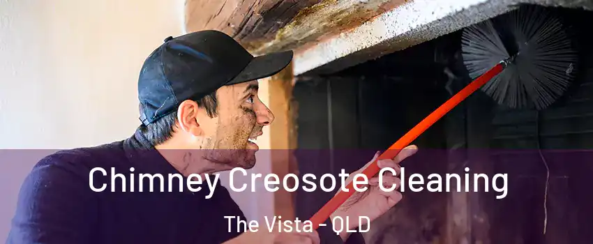 Chimney Creosote Cleaning The Vista - QLD