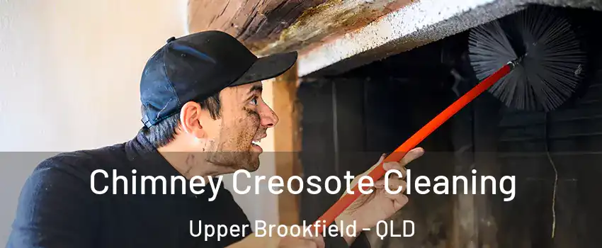 Chimney Creosote Cleaning Upper Brookfield - QLD
