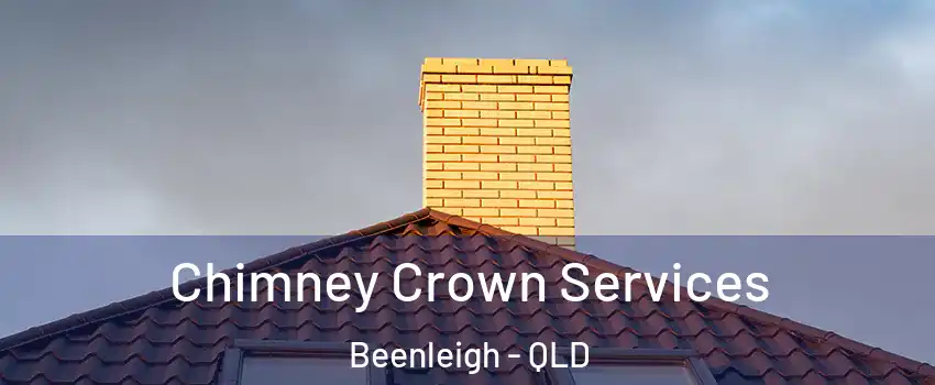 Chimney Crown Services Beenleigh - QLD
