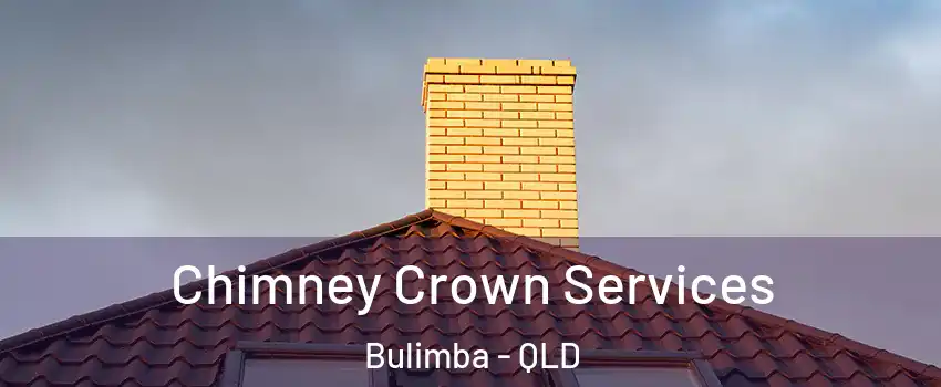 Chimney Crown Services Bulimba - QLD