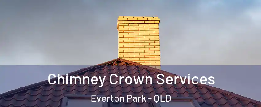 Chimney Crown Services Everton Park - QLD