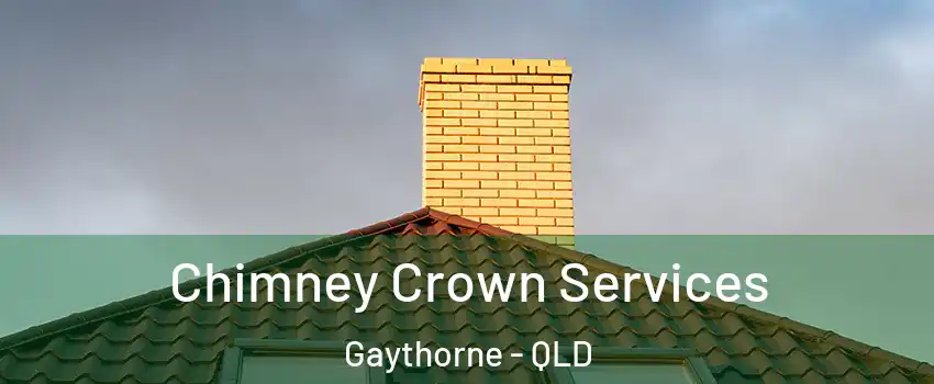 Chimney Crown Services Gaythorne - QLD