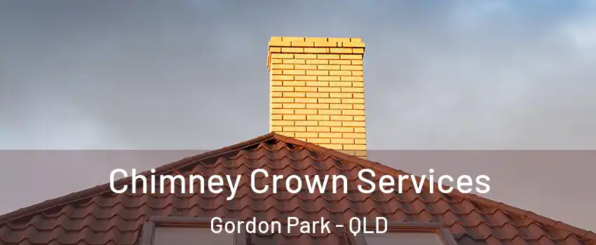 Chimney Crown Services Gordon Park - QLD