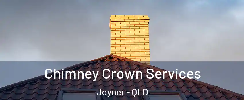 Chimney Crown Services Joyner - QLD
