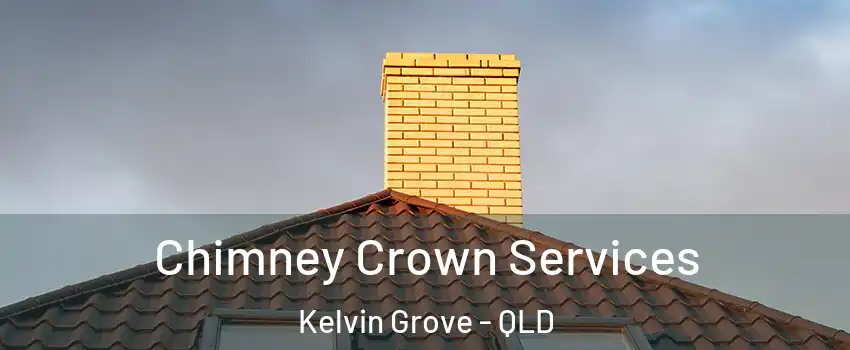 Chimney Crown Services Kelvin Grove - QLD