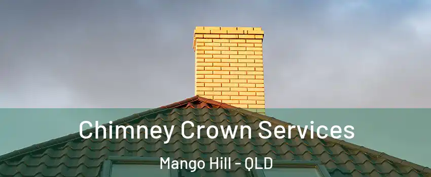 Chimney Crown Services Mango Hill - QLD