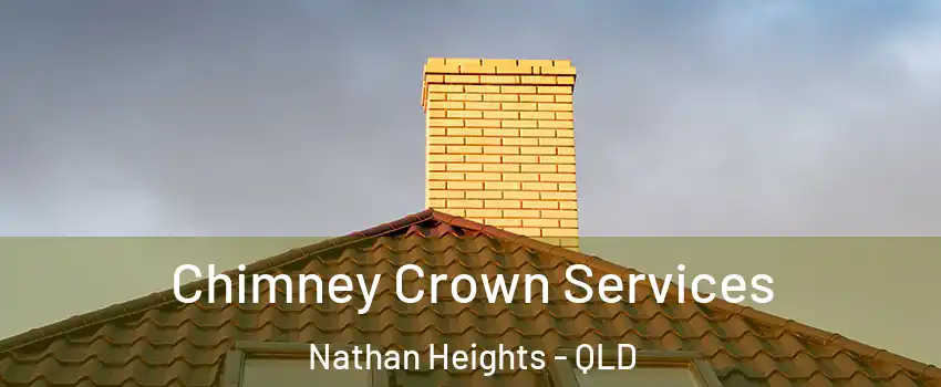 Chimney Crown Services Nathan Heights - QLD