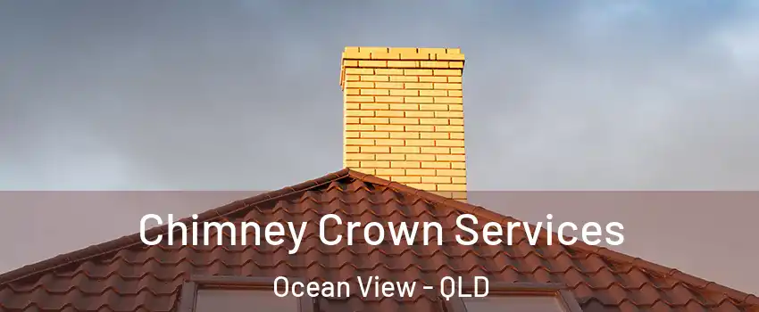 Chimney Crown Services Ocean View - QLD