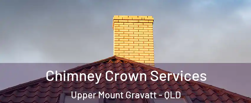 Chimney Crown Services Upper Mount Gravatt - QLD