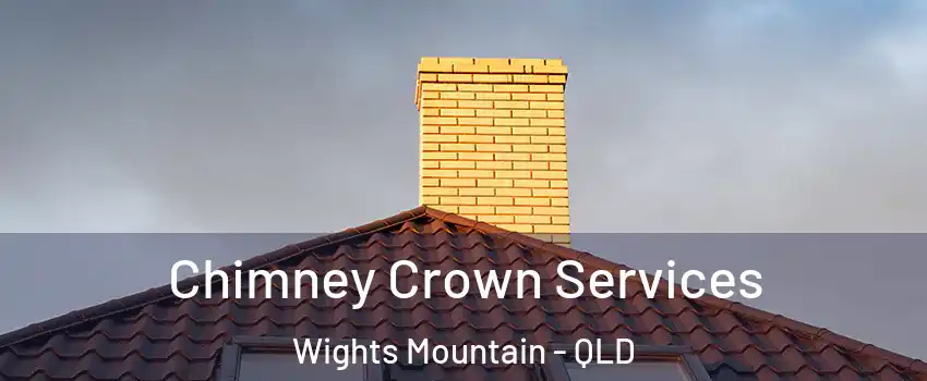 Chimney Crown Services Wights Mountain - QLD