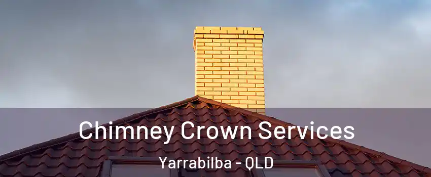 Chimney Crown Services Yarrabilba - QLD