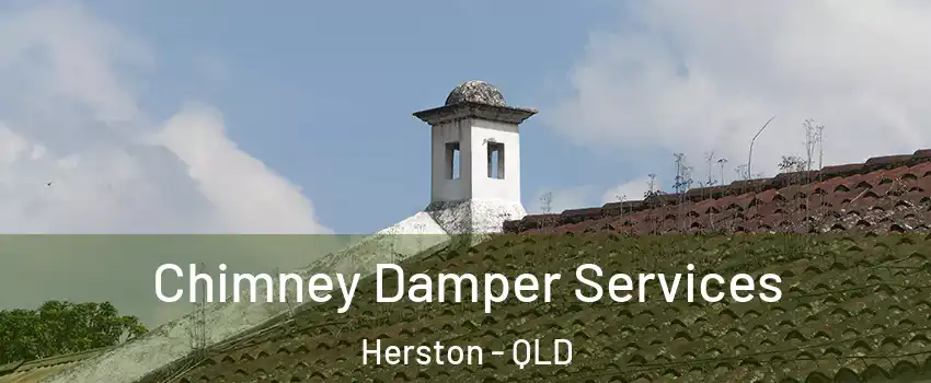 Chimney Damper Services Herston - QLD