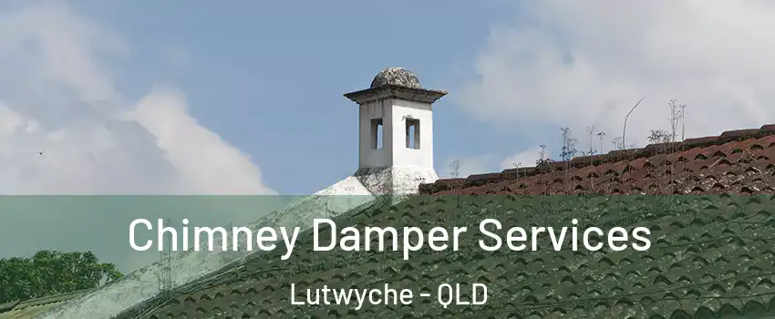Chimney Damper Services Lutwyche - QLD